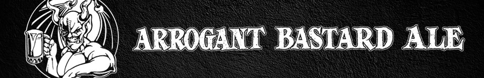 Arrogant Bastard Arrogant Bastard